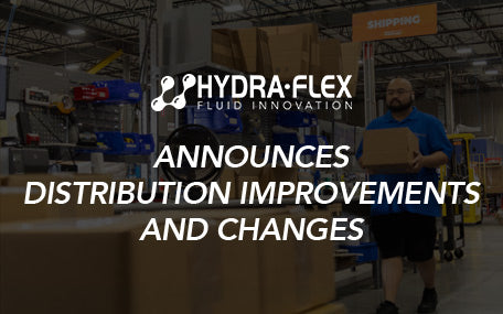 Hydra-Flex Announces Distribution Improvements and Changes